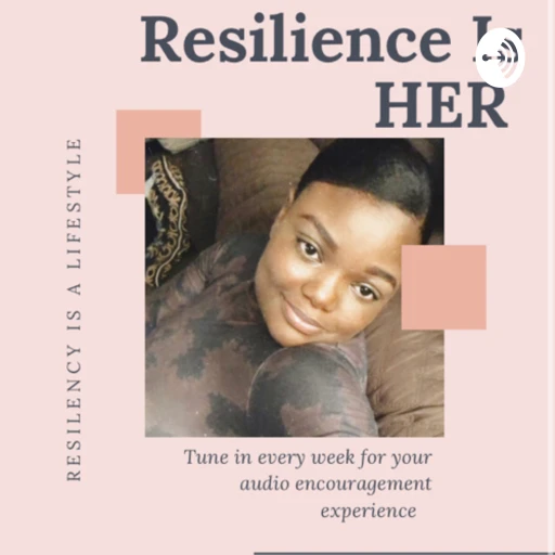 Resilience Is HER