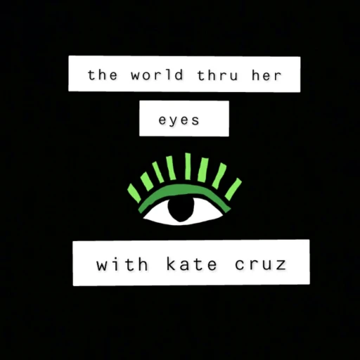 THE WORLD THRU HER EYES