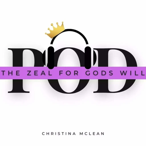 THE ZEAL FOR GOD’S WILL