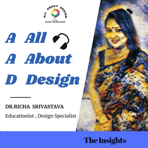 All About Design — Richa Srivastava