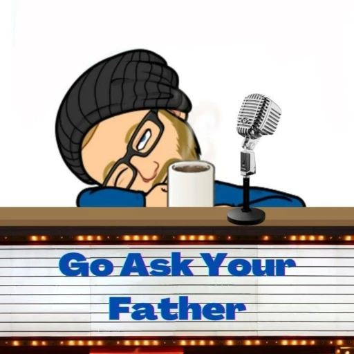 Go Ask Your Father