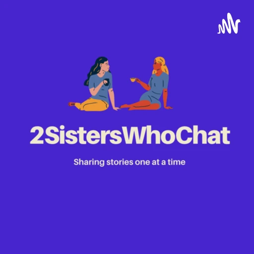 2 Sisters Who Chat