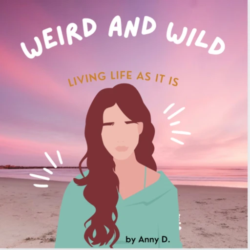 Weird and Wild by Anny D