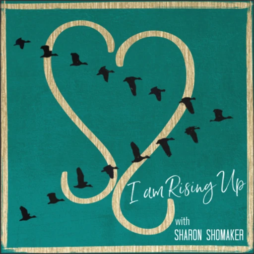 I am Rising Up with Sharon Shomaker