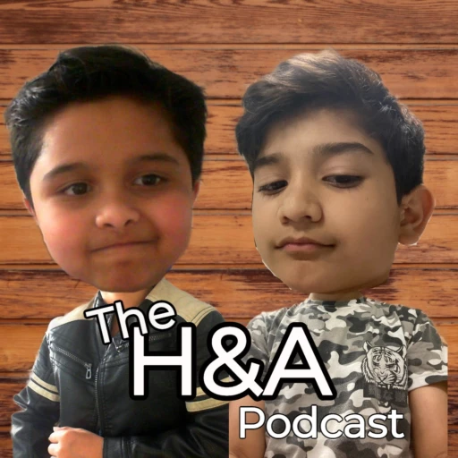 The H&A Podcast