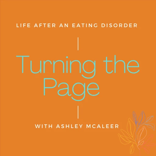 Turning the Page: Life after an Eating Disorder