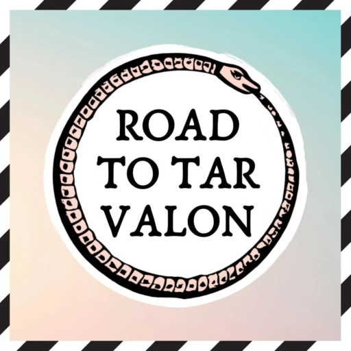 Road to Tar Valon: A Wheel of Time Podcast