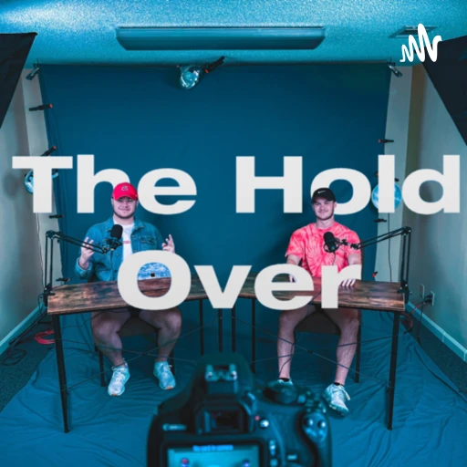 The Hold Over Podcast