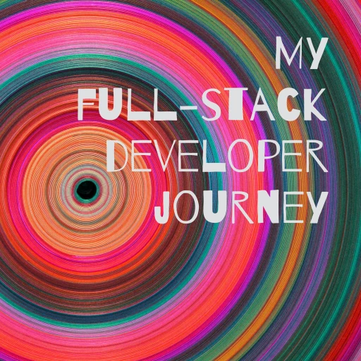 My full-stack developer journey