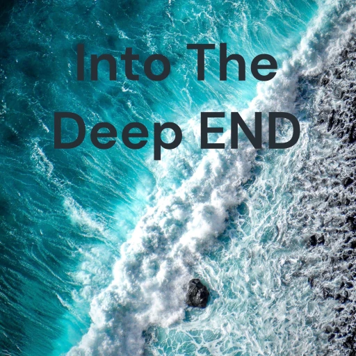 Into The Deep END