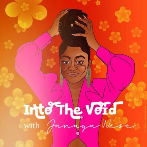 Into the Void with Janaya West