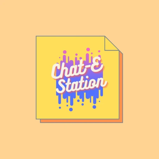 Chat-E Station