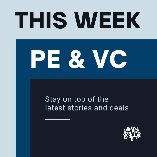 This Week in PE & VC