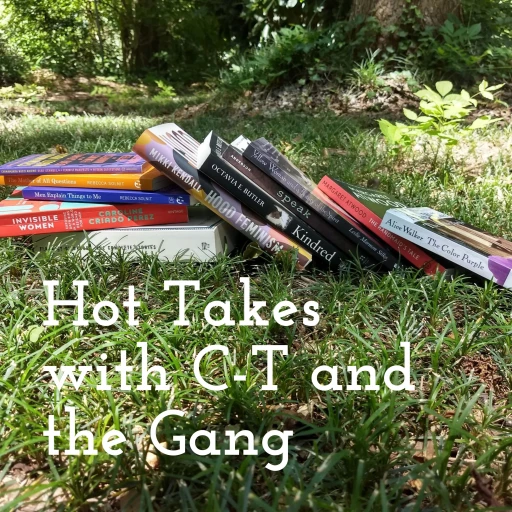 Hot Takes with C-T and the Gang