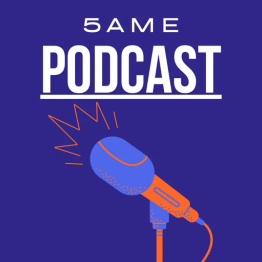 5AMe Podcast