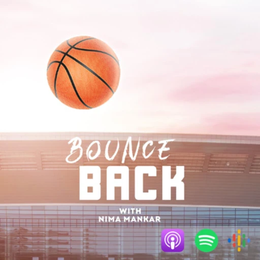 Bounce Back with Nima Mankar