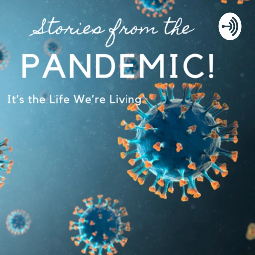 Stories from the Pandemic