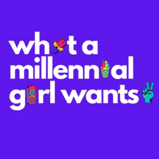 What a Millennial Girl Wants