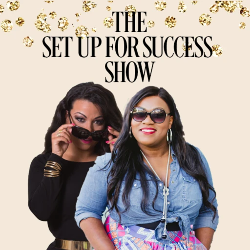 The Set Up For Success Show