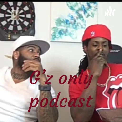 G’z only podcast