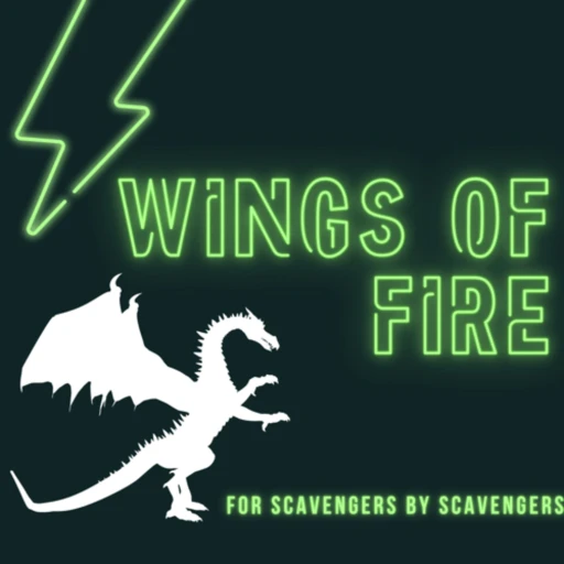 Wings of Fire: For Scavengers by Scavengers