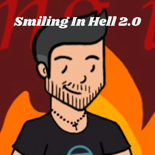 Smiling In Hell 2.0 – Life After Retirement and then some