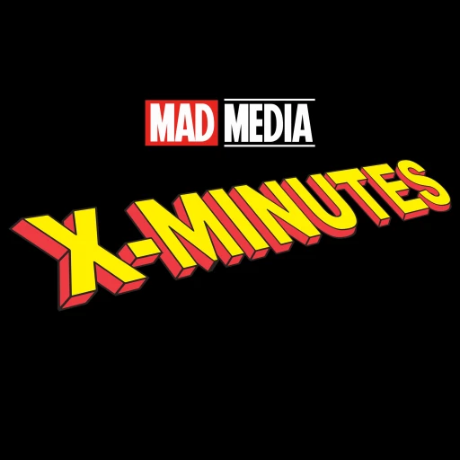 X-Minutes: THE X-Men podcast