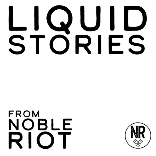 Liquid Stories from Noble Riot