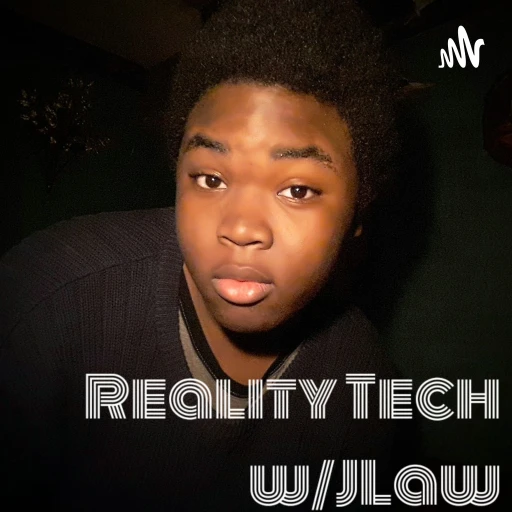 Reality Tech w/JLaw