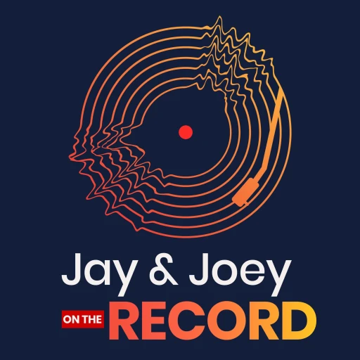 Jay & Joey: On the Record