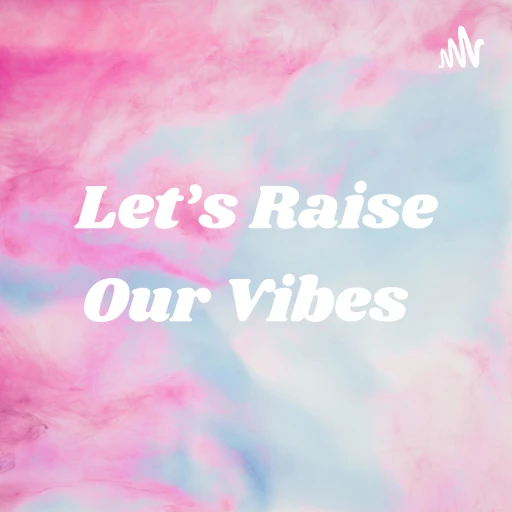 Let’s Raise Our Vibes🌙 🙌🏼 🌈💫