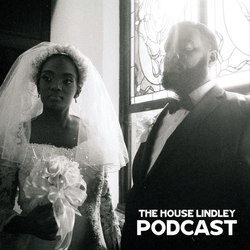 The House Lindley Podcast