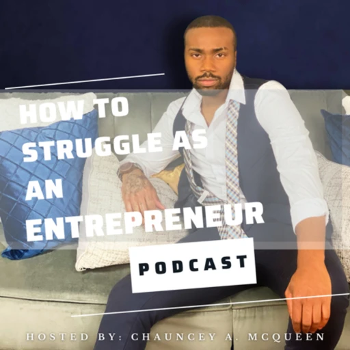 How To Struggle As An Entrepreneur