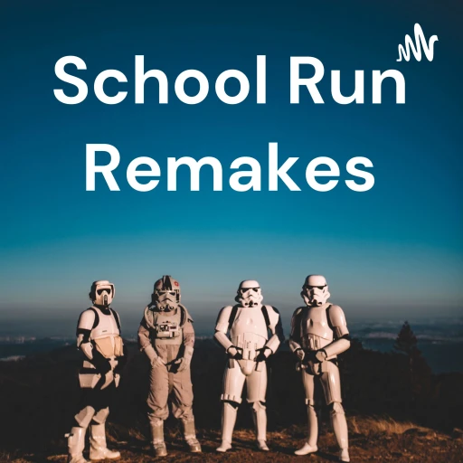 School Run Remakes