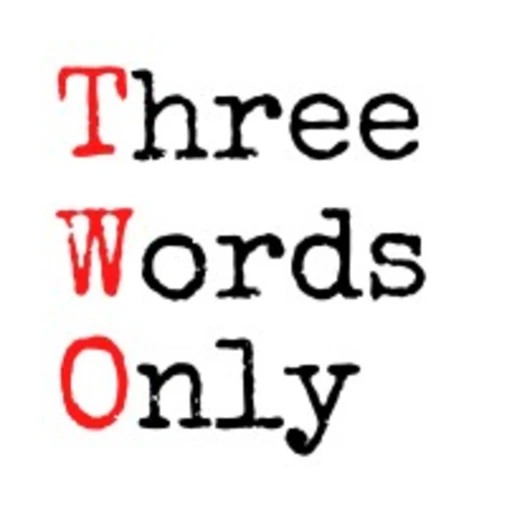 Three Words Only