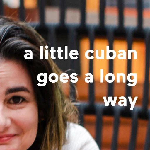 a little cuban goes a long way