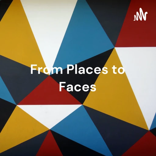 From Places to Faces: A guide to a travelers dreams