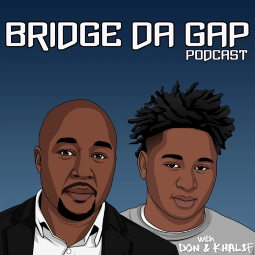 Bridge Da Gap Podcast