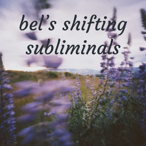 bel’s shifting subliminals