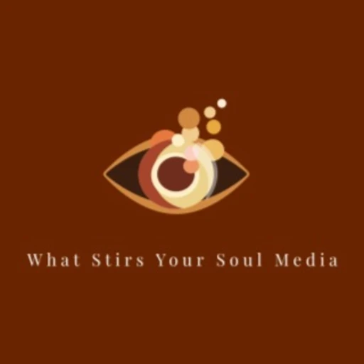 What Stirs Your Soul