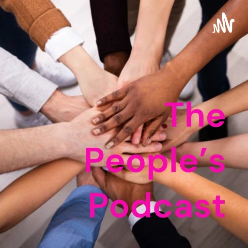 The People’s Podcast