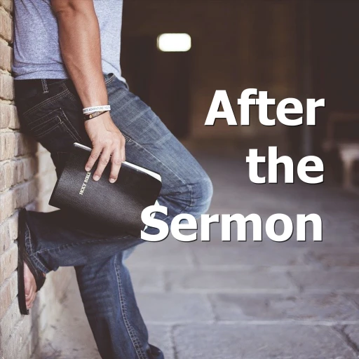 After The Sermon