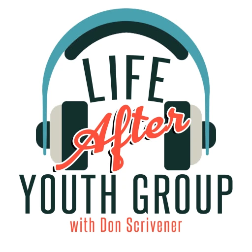 Life After Youth Group