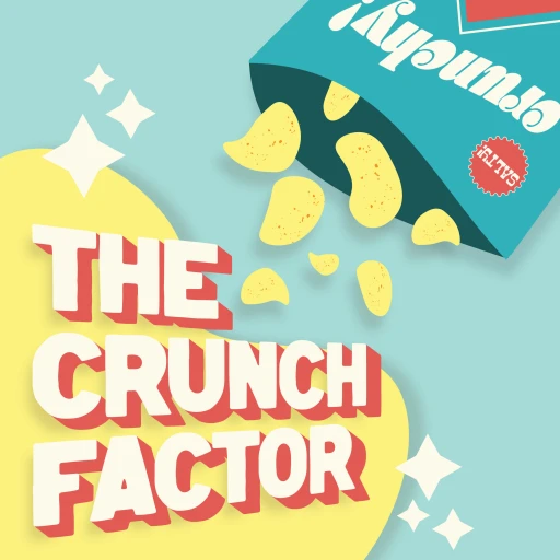 The Crunch Factor