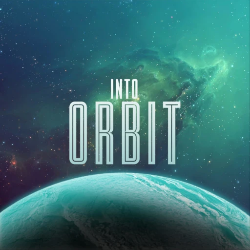 Into Orbit