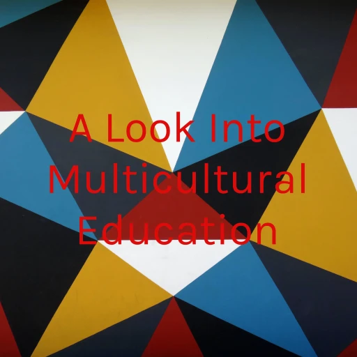 A Look Into Multicultural Education