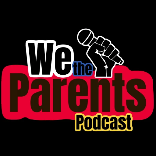 We the Parents Podcast