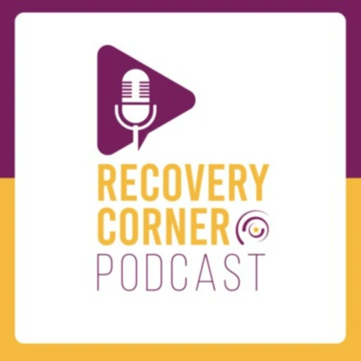 Recovery Corner Podcast – YPR