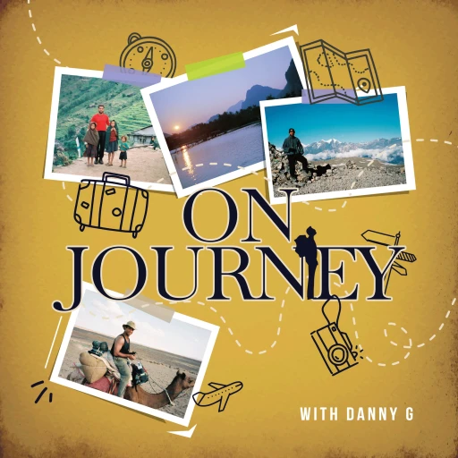 On Journey with Danny G.