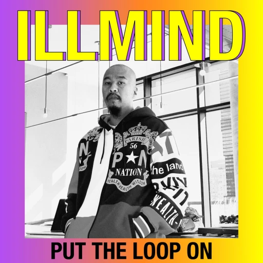 Illmind Put The Loop On